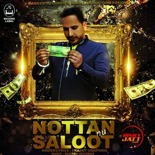 Nottan Nu Saloot Ekaant Udaipuria mp3 song free download, Nottan Nu Saloot Ekaant Udaipuria full album