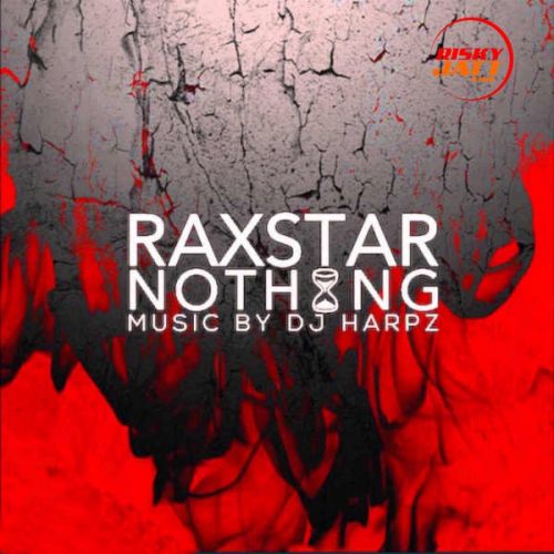 Nothing Raxstar mp3 song free download, Nothing Raxstar full album