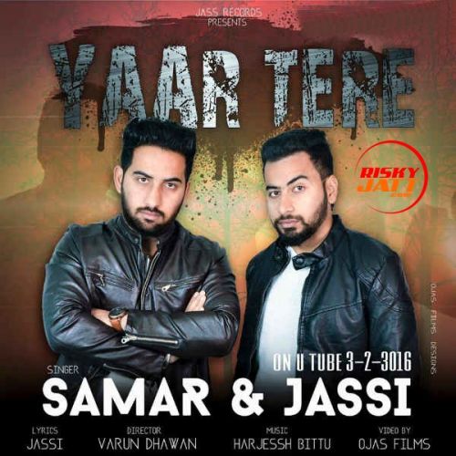 Yaar Tere Jassi, Samar mp3 song free download, Yaar Tere Jassi, Samar full album