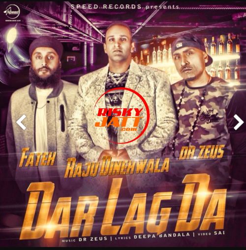 Dar Lag Da Raju Dinehwala mp3 song free download, Dar Lag Da Raju Dinehwala full album