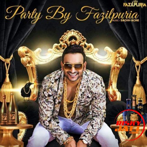 Party Fazilpuriya mp3 song free download, Party Fazilpuriya full album