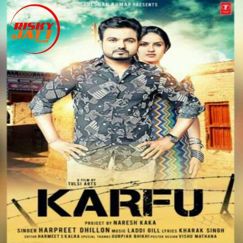 Karfu Harpreet Dhillon mp3 song free download, Karfu Harpreet Dhillon full album