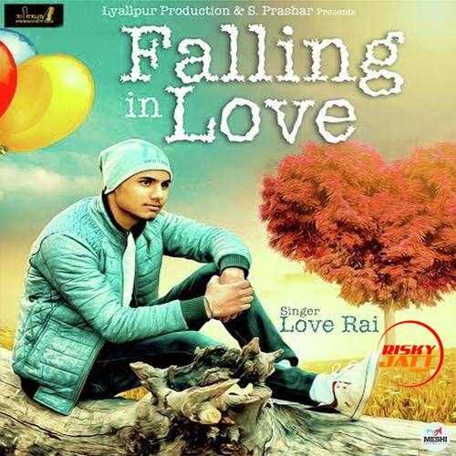 Falling In Love Love Rai mp3 song free download, Falling In Love Love Rai full album