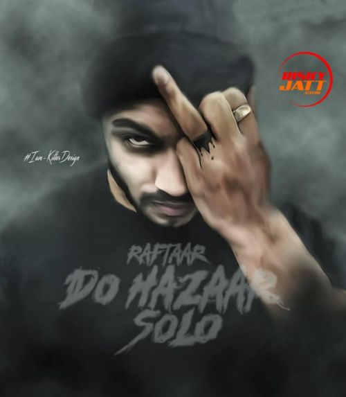 Do Hazaar Solo Raftaar mp3 song free download, Do Hazaar Solo Raftaar full album