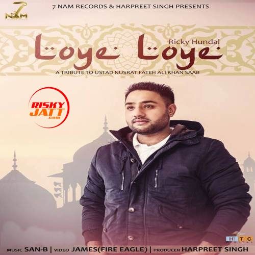 Loye Loye Ricky Hundal mp3 song free download, Loye Loye Ricky Hundal full album