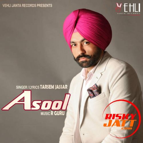 Asool Tarsem Jassar mp3 song free download, Asool Tarsem Jassar full album