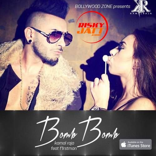 Bomb Bomb Kamal Raja, F1rstman mp3 song free download, Bomb Bomb Kamal Raja, F1rstman full album