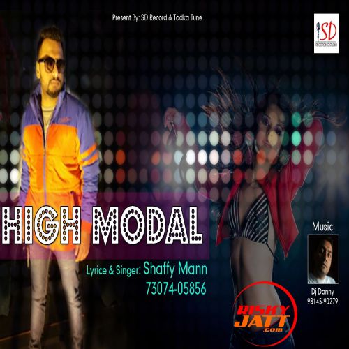 High Model Shaffy Mann mp3 song free download, High Model Shaffy Mann full album