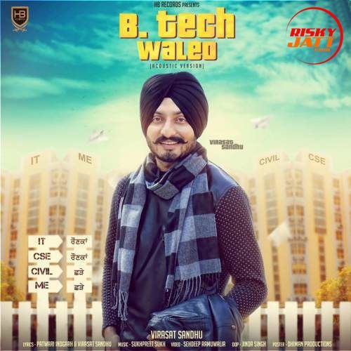 B Tech Waleo Virasat Sandhu mp3 song free download, B Tech Waleo Virasat Sandhu full album