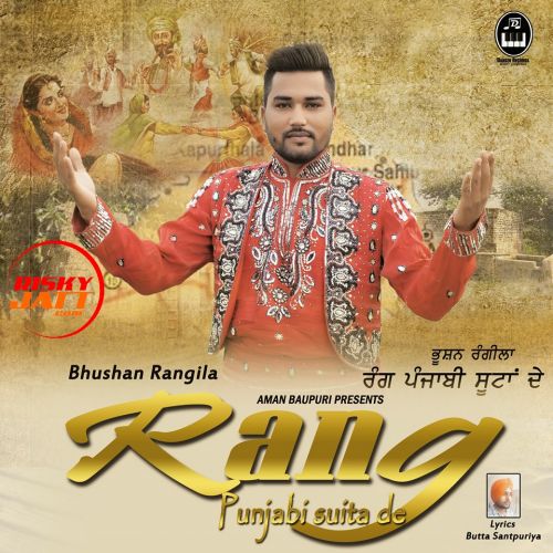 Rang Punjabi Suita De Bhushan Rangila mp3 song free download, Rang Punjabi Suita De Bhushan Rangila full album