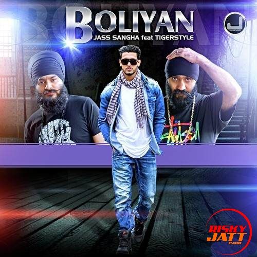 Boliyan Jass Sangha, Tigerstyle mp3 song free download, Boliyan Jass Sangha, Tigerstyle full album