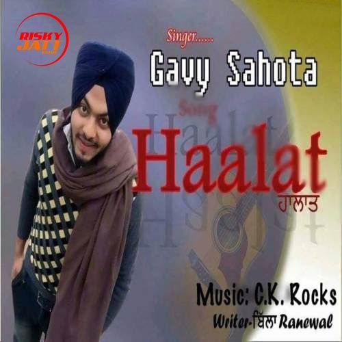 Halaat Gavy Sahota mp3 song free download, Halaat Gavy Sahota full album