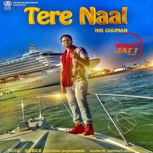 Tere Naal Nik Ghuman mp3 song free download, Tere Naal Nik Ghuman full album