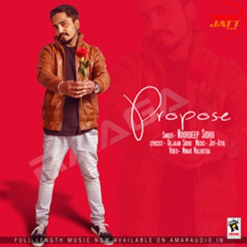 Propose Noordeep Sidhu mp3 song free download, Propose Noordeep Sidhu full album