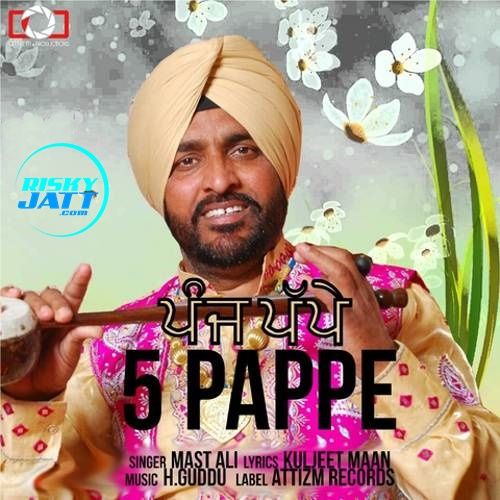 5 Pappe Mast Ali mp3 song free download, 5 Pappe Mast Ali full album