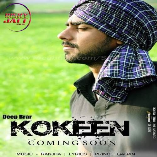 Kokeen Deep Brar mp3 song free download, Kokeen Deep Brar full album