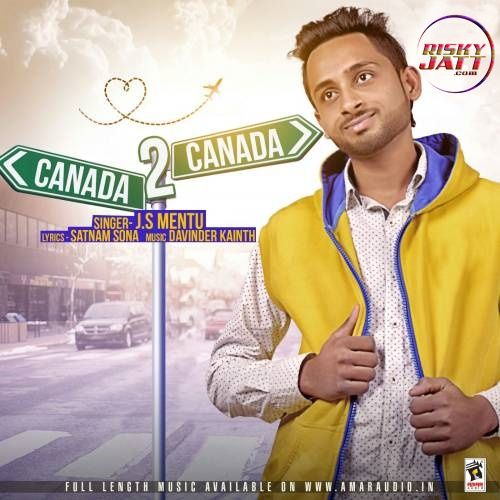 Canada 2 J.S Mentu mp3 song free download, Canada 2 J.S Mentu full album