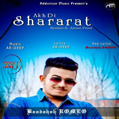 Akh Di Shararat Romeo, Aman Preet mp3 song free download, Akh Di Shararat Romeo, Aman Preet full album