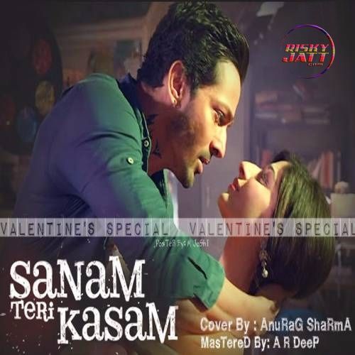 Sanam Teri Kasam Anurag mp3 song free download, Sanam Teri Kasam Anurag full album