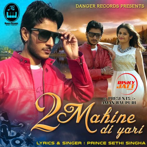 2 Mahine Di Yaari Prince Sethi Singha mp3 song free download, 2 Mahine Di Yaari Prince Sethi Singha full album