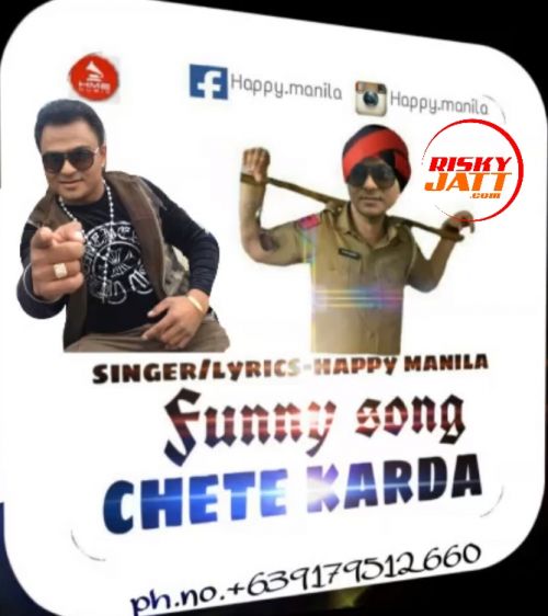 Chete Karda (Funny Song) Happy Manila mp3 song free download, Chete Karda (Funny Song) Happy Manila full album