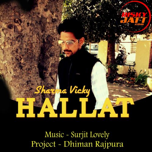 Hallat Sharma Vicky mp3 song free download, Hallat Sharma Vicky full album