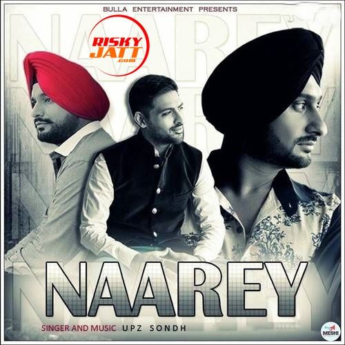 Naarey Upz Sondh mp3 song free download, Naarey Upz Sondh full album