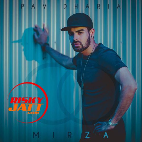 Mirza Pav Dharia mp3 song free download, Mirza Pav Dharia full album