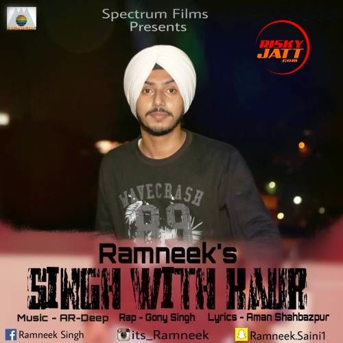 Singh With Kaur Ramneek Singh mp3 song free download, Singh With Kaur Ramneek Singh full album