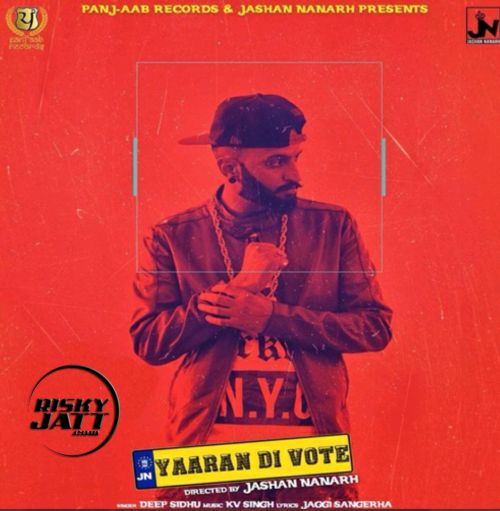 Yaaran Di Vote Deep Sidhu mp3 song free download, Yaaran Di Vote Deep Sidhu full album