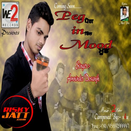 Peg In Mood Amninder Dosanjh mp3 song free download, Peg In Mood Amninder Dosanjh full album