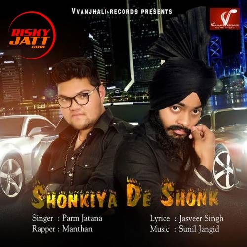 Shonkiya De Shonk Parm Jatana, Manthan mp3 song free download, Shonkiya De Shonk Parm Jatana, Manthan full album