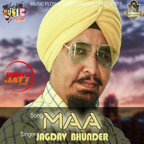 Maa Jagdev Bhunder mp3 song free download, Maa Jagdev Bhunder full album