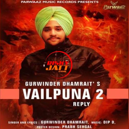 Vailpuna 2 Gurwinder Dhamrait mp3 song free download, Vailpuna 2 Gurwinder Dhamrait full album