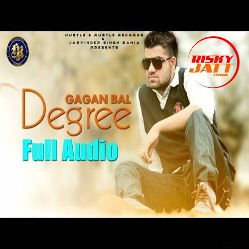 Degree Gagan Bal mp3 song free download, Degree Gagan Bal full album