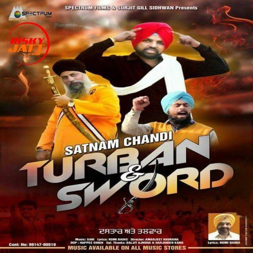 Turban And Sword Satnam Chandi mp3 song free download, Turban And Sword Satnam Chandi full album