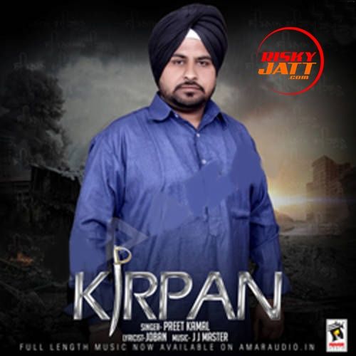 Kirpan Preet Kamal mp3 song free download, Kirpan Preet Kamal full album