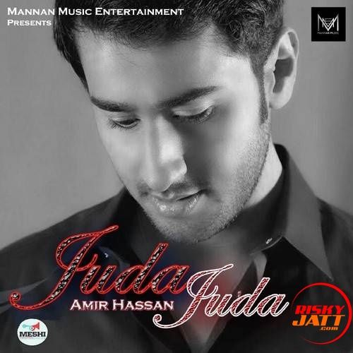 Juda Juda Amir Hassan mp3 song free download, Juda Juda Amir Hassan full album