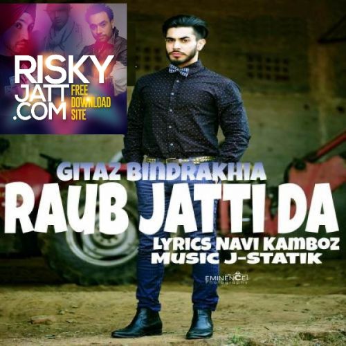 Raub Jatti Da Gitaz Bindrakhia mp3 song free download, Raub Jatti Da Gitaz Bindrakhia full album