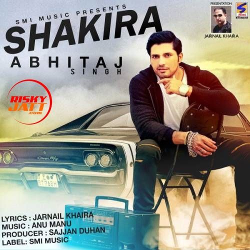 Shakira Abhitaj Singh mp3 song free download, Shakira Abhitaj Singh full album