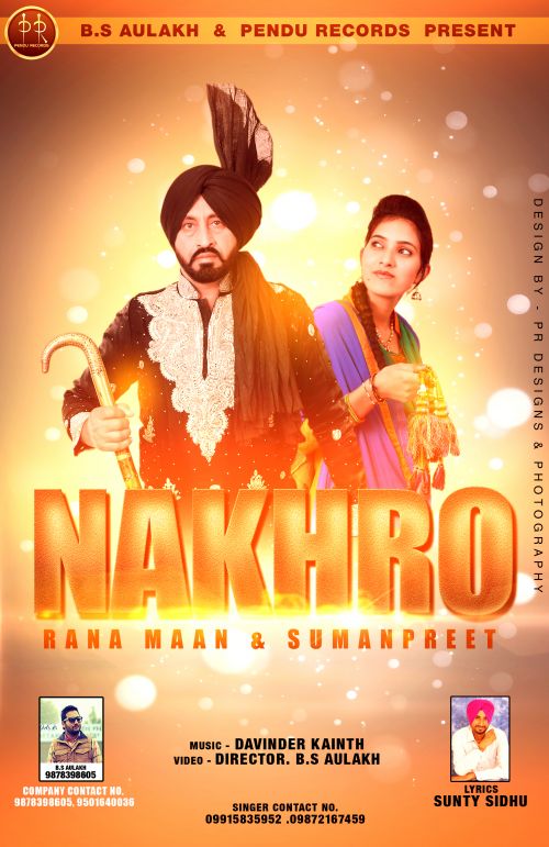 Nakhro Rana Maan, Sumanpreet mp3 song free download, Nakhro Rana Maan, Sumanpreet full album