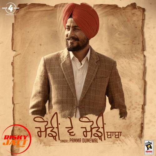 Modeen Ve Modeen Baba Pamma Dumewal mp3 song free download, Modeen Ve Modeen Baba Pamma Dumewal full album