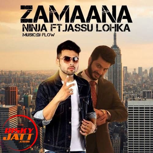 Zamaana Ninja, Jassi Lohka mp3 song free download, Zamaana Ninja, Jassi Lohka full album