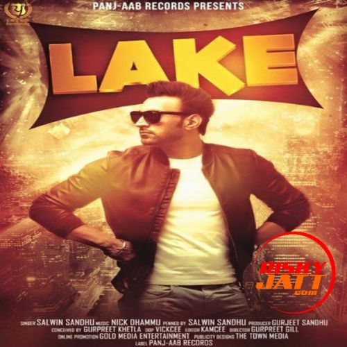 Lake Salwin Sandhu mp3 song free download, Lake Salwin Sandhu full album