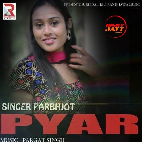 Pyar Prabhjot mp3 song free download, Pyar Prabhjot full album