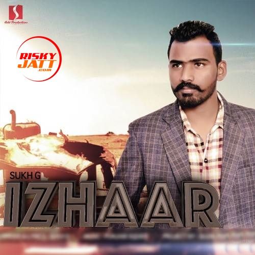 Izhaar Sukh G mp3 song free download, Izhaar Sukh G full album