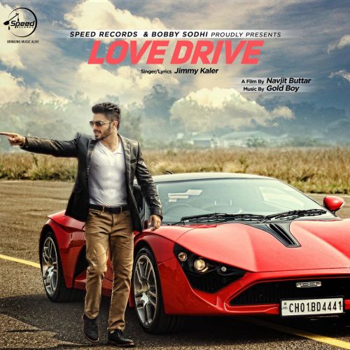 Love Drive Jimmy Kaler mp3 song free download, Love Drive Jimmy Kaler full album