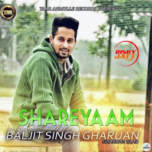 Shareyaam Baljit Singh Gharuan mp3 song free download, Shareyaam Baljit Singh Gharuan full album