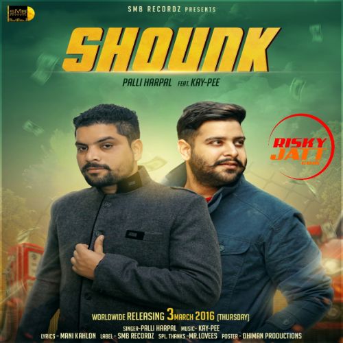 Shounk Palli Harpal mp3 song free download, Shounk Palli Harpal full album