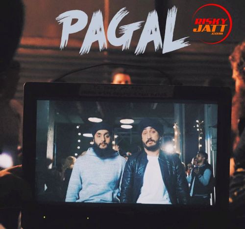 Pagal  Crazy Jus Reign, Fateh Doe mp3 song free download, Pagal Crazy Jus Reign, Fateh Doe full album